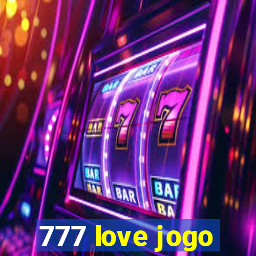 777 love jogo